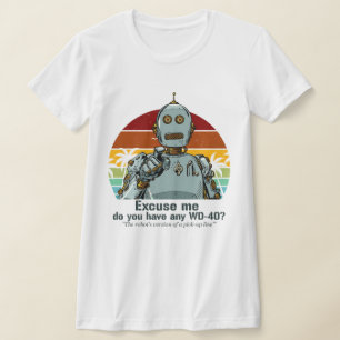Retro grappige robot heeft olie nodig t-shirt