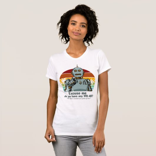 Retro grappige robot heeft olie nodig t-shirt (Voorkant volledig)