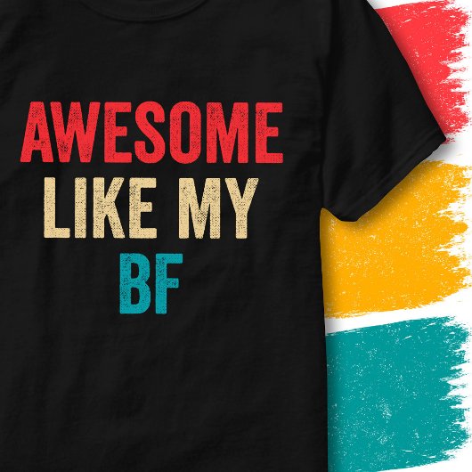 Retro Grappige Vriend Quote Geweldig Zoals Mijn BF T-shirt
