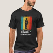 Retro Gravity My Weakness Broken Leg Arm Sling Aft T-shirt (Voorkant)