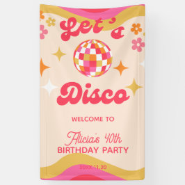 Retro Groovy 70s Laten we Disco Any Age Verjaardag Spandoek