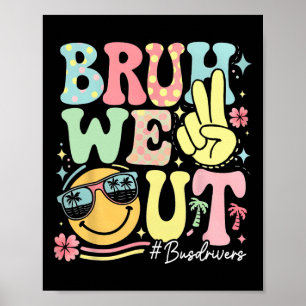 Retro Groovy Bruh We Gaan Buschauffeurs Laatste Sc Poster