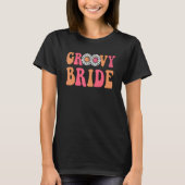 Retro Groovy Bruid vrijgezellenfeest Boho Bruiloft T-shirt (Voorkant)