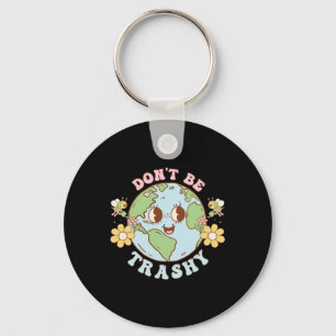 Retro Groovy Earth Day Wees niet waardeloos Grappi Sleutelhanger