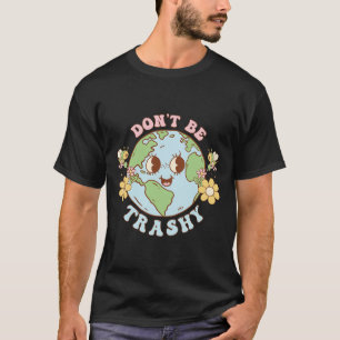 Retro Groovy Earth Day Wees niet waardeloos Grappi T-shirt