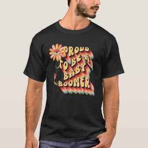 Retro Groovy Flower Proud to a Baby Boomer Hipp T-shirt