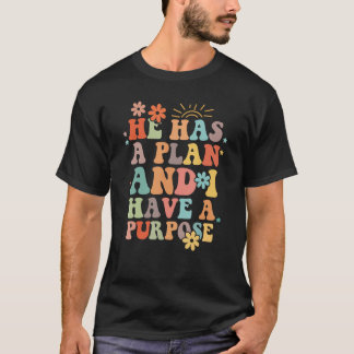 Retro Groovy Hij Heeft Een Plan En Ik Heb Een Doel T-shirt