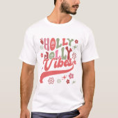 Retro Groovy Holly Jolly Vibes Typografie Vakantie T-shirt (Voorkant)