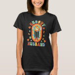 Retro Groovy Husband Groovy Birthday Party Groovy T-shirt<br><div class="desc">Retro Groovy Husband Groovy Birthday Party Groovy</div>