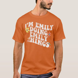 Retro Groovy Ik ben Emily die Emily-dingen doet Fu T-shirt