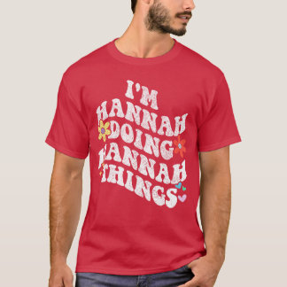 Retro Groovy Ik ben Hannah die Hannah-dingen doet  T-shirt