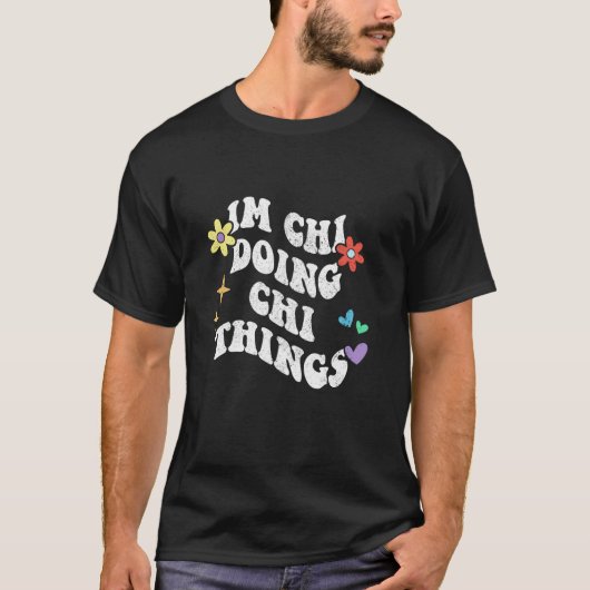 Retro Groovy Ik Doe Chi Dingen Funny Moeder' T-shirt (Voorkant)