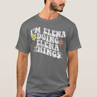 Retro Groovy Ik Elena Doet Elenadingen Funny Mothe T-shirt