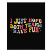 Retro Groovy Ik hoop dat beide teams plezier hebbe Foto Afdruk (Voorkant)