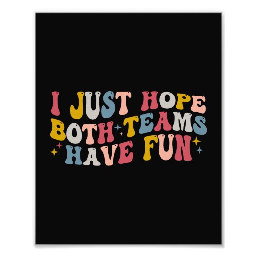 Retro Groovy Ik hoop dat beide teams plezier hebbe Foto Afdruk (Voorkant)