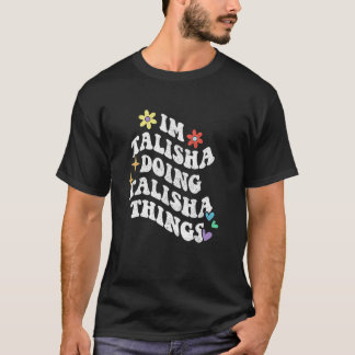 Retro Groovy Im Talisha Doet Talisha Dingen Grappi T-shirt