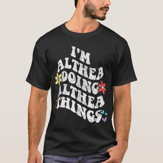 Retro Groovy In Althea Doen Althea Dingen Grappig T-shirt (Voorkant)