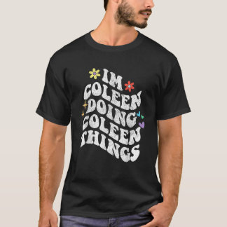 Retro Groovy In Coleen Doen Coleen Dingen Grappig  T-shirt