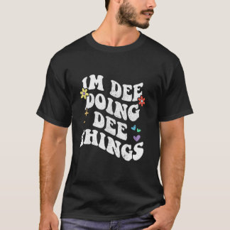 Retro Groovy In Dee Doen Dee Dingen Grappige Moede T-shirt