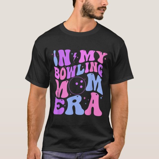 Retro Groovy In Mijn Bowling Moeder Tijdperk Grapp T-shirt (Voorkant)