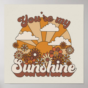 Retro Groovy   Jij bent mijn Sunshine Poster