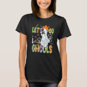 Retro Groovy Let's Go Ghouls Ghost 70s Spooky Hall T-shirt (Voorkant)