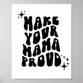 Retro Groovy Maak je mama trots muurkunst Poster (Voorkant)