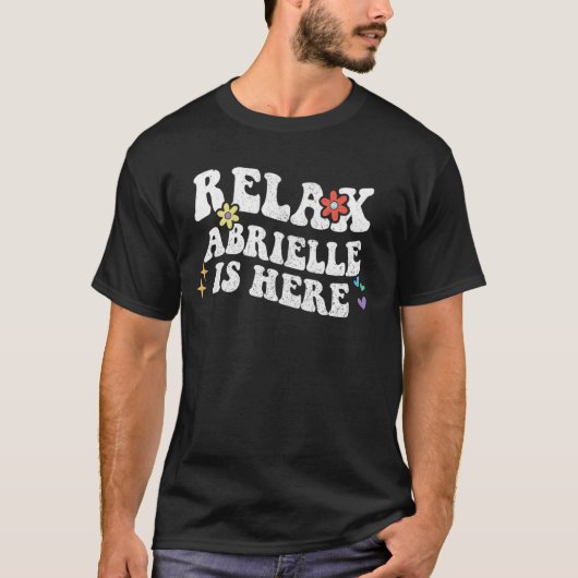 Retro Groovy Relax ABRIELLE is hier grappig moeder T-shirt (Voorkant)