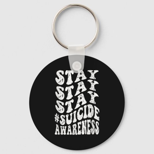 Retro Groovy Stay Stay Stay Suicide Awareness Suic Sleutelhanger (Voorkant)