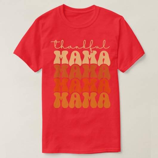 Retro Groovy Thankful Mama Funny Herfst herfst Dan T-shirt (Design voorkant)