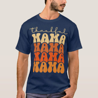 Retro Groovy Thankful Mama Funny Herfst herfst Dan T-shirt