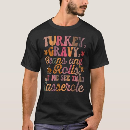 Retro Groovy Thanksgiving  Turkey Gravy Beans And  T-shirt (Voorkant)