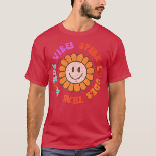 Retro Groovy Vibes spreekt luider dan woorden Happ T-shirt