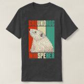 Retro Groundhog Day Whisperer Funny Wood Chuck Hol T-shirt (Design voorkant)