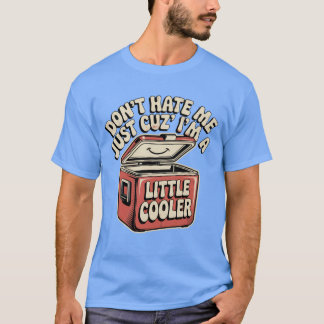 Retro Haat me niet alleen maar omdat ik een beetje T-shirt
