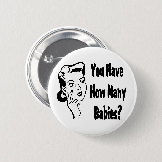 Retro heb je hoeveel baby's? ronde button 5,7 cm (Voorkant /achterkant)