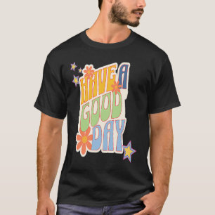 retro hebben een goede dag funky hebben een goede t-shirt