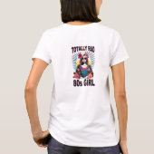 Retro helemaal rad 80s meisje bloemenpracht t-shirt (Achterkant)