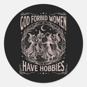 Retro Hemelse God Verbied Vrouwen Hobbys Te Hebben Ronde Sticker