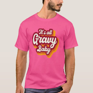 Retro Het is allemaal jus schat Gelukkig Thanksgiv T-shirt