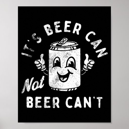 Retro Het Is Een Blikje Bier Niet Bier Cant Grappi Poster (Voorkant)