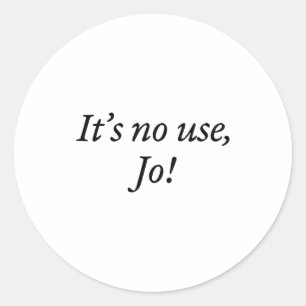 Retro Het Is Geen Gebruik Jo Grappige Zeggende Quo Ronde Sticker