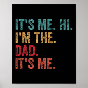 Retro het is ik ben de papa het is leuk poster