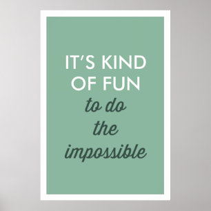 Retro Het is leuk om de onmogelijke afdruk te doen Poster