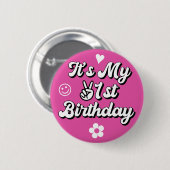 Retro Het is mijn 21ste Birthday Hot Pink Button (Voorkant /achterkant)