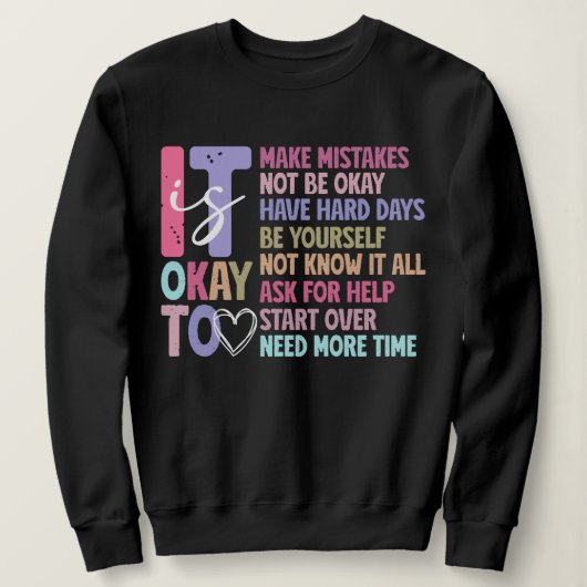Retro Het is oké Geestelijke Gezondheid Sweatshirt (Design voorkant)