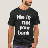 retro hij is niet jouw bank t-shirt (Voorkant)