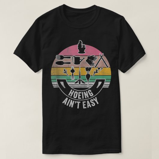 Retro Hoeing Aint Easy Gardener Plant Lover 1 T-shirt (Design voorkant)