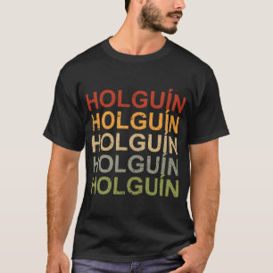 Retro Holguin Cuba Revel Proud Cuban Holguín T-shirt