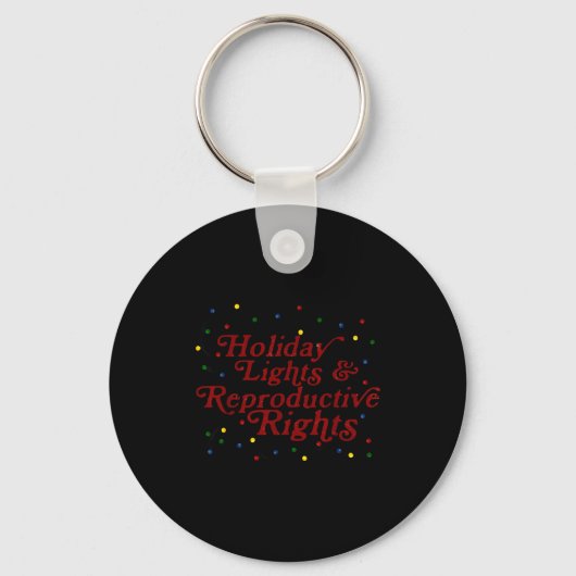 Retro Holiday Lights & Reproductive Rights Chr Sleutelhanger (Voorkant)